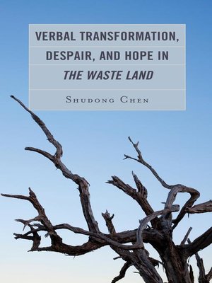 cover image of Verbal Transformation, Despair, and Hope in the Waste Land